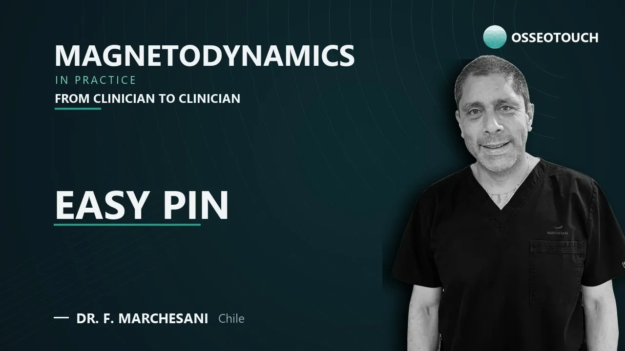 Testimonianza Dr. Francisco Marchesani sull'utilizzo di Easy-Pin per Magnetic Mallet